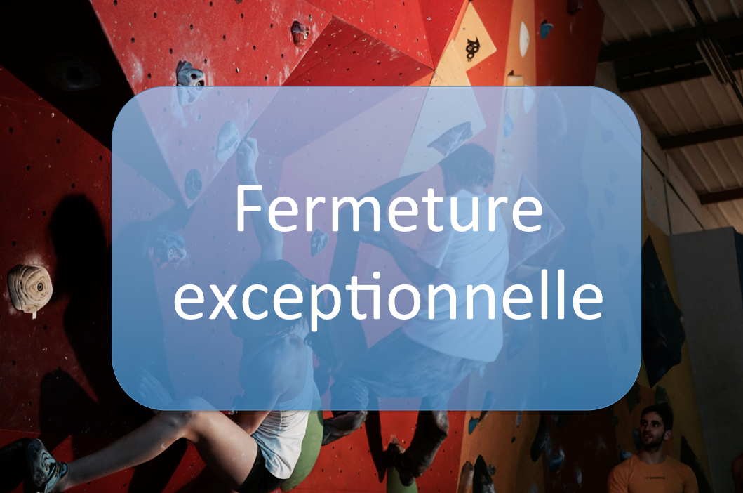 Fermeture de la salle exceptionnelle 